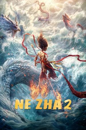 Nonton Ne Zha 2 (2025) Sub Indo (2025)