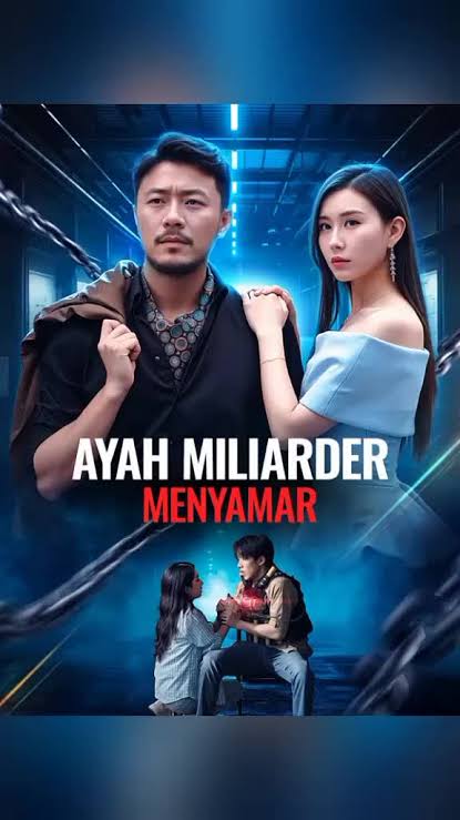 Nonton Ayah Miliarder Menyamar Sub Indo (2025) Subtitle Indonesia