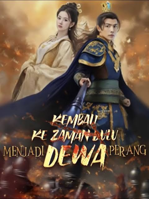 Nonton Kembali ke Zaman Dulu Menjadi Dewa Perang full sub indo (2025)